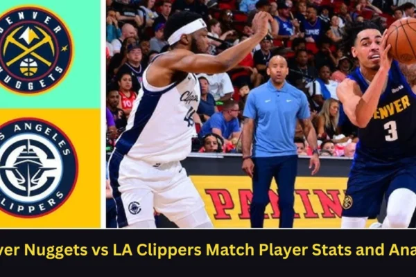 this image shown in Denver Nuggets vs LA Clippers Match Player Stats and Analysis