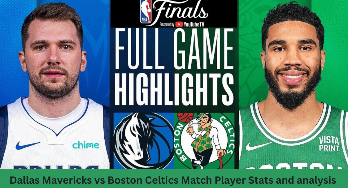 this image shown in Dallas Mavericks vs Boston Celtics Match Player Stats and Analysis for June 17, 2024