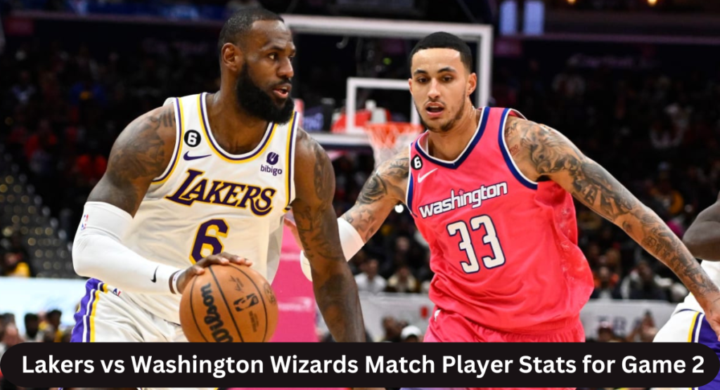 this image shown in Lakers vs Washington Wizards Match Player Stats for Game 2 