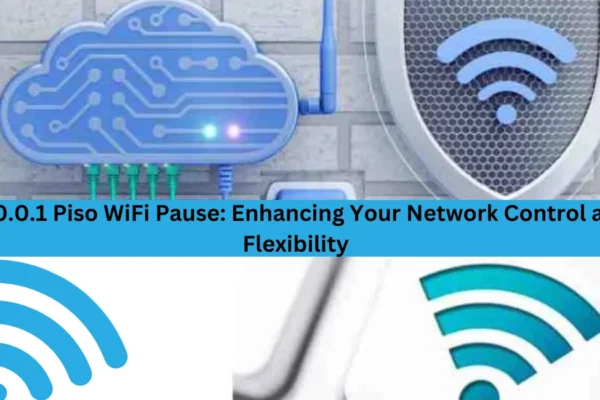 10.0.0.1 Piso WiFi Pause: Enhancing Your Network Control and Flexibility