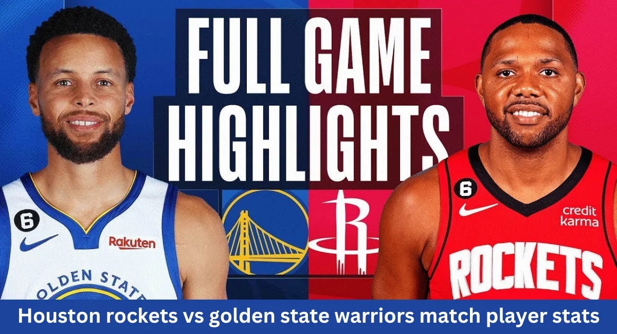 this image shown in Houston Rockets vs Golden State Warriors Match Player stats