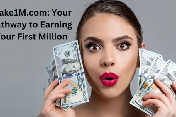 this image shown in Make1M.com: Your Pathway to Earning Your First Million