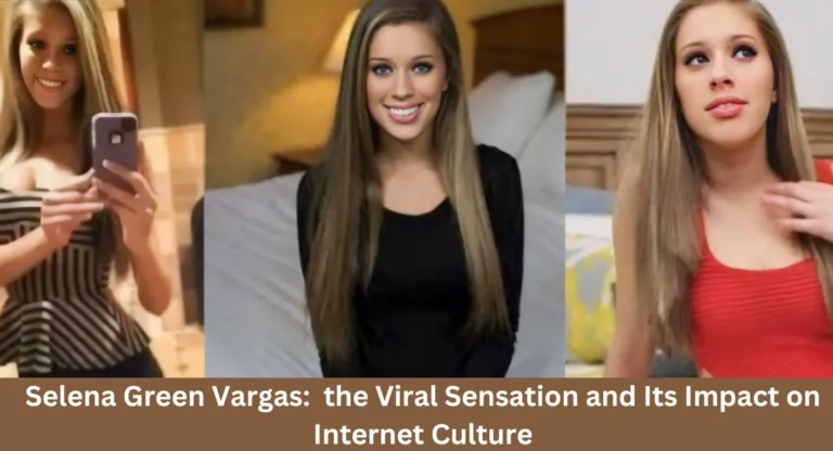 Selena Green Vargas: Understanding the Viral Sensation and Its Impact on Internet Culture