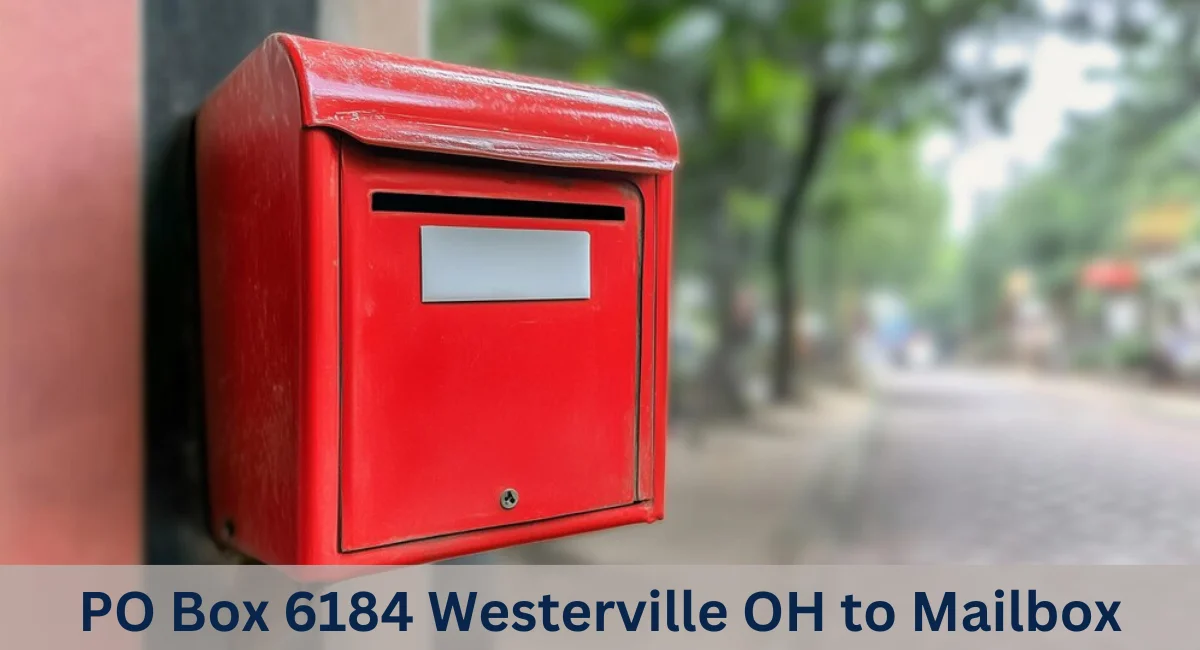 this image shown in PO Box 6184 Westerville OH: A Guide to Your Mailbox